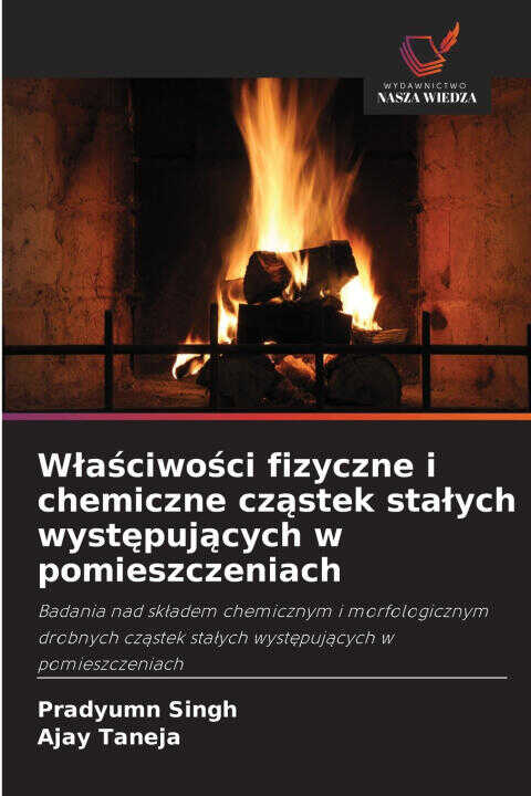Właściwości fizyczne i chemiczne cząstek stałych występujących w pomieszczeniach