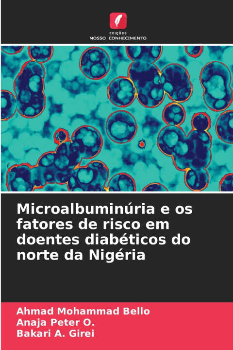 Microalbuminúria e os fatores de risco em doentes diabéticos do norte da Nigéria