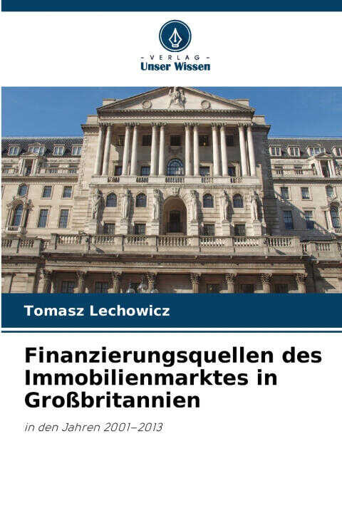 Finanzierungsquellen des Immobilienmarktes in Großbritannien