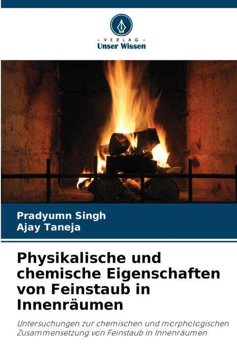 Physikalische und chemische Eigenschaften von Feinstaub in Innenräumen