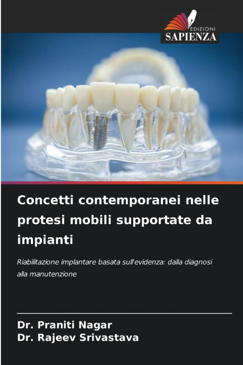 Concetti contemporanei nelle protesi mobili supportate da impianti