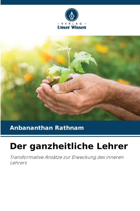Der ganzheitliche Lehrer