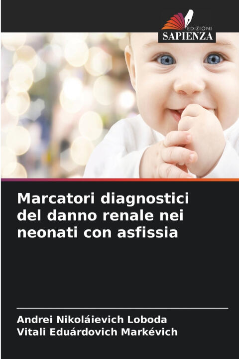 Marcatori diagnostici del danno renale nei neonati con asfissia