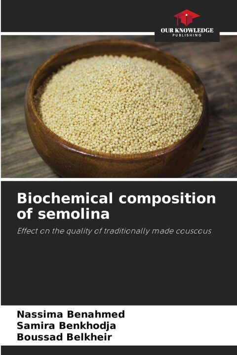 Biochemical composition of semolina