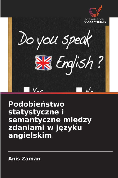 Podobie¿stwo statystyczne i semantyczne mi¿dzy zdaniami w j¿zyku angielskim