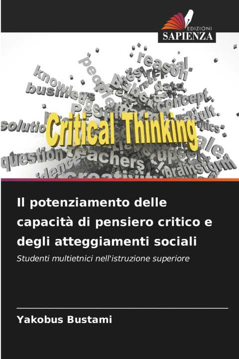 Il potenziamento delle capacità di pensiero critico e degli atteggiamenti sociali