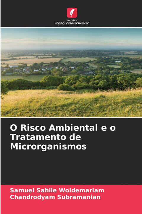 O Risco Ambiental e o Tratamento de Microrganismos
