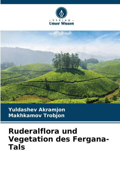 Ruderalflora und Vegetation des Fergana-Tals