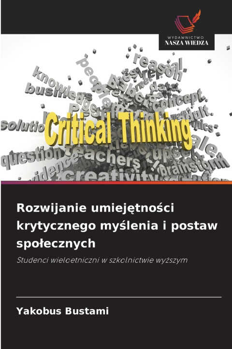 Rozwijanie umiejętności krytycznego myślenia i postaw społecznych