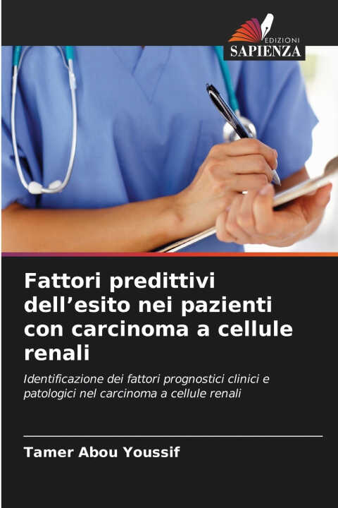 Fattori predittivi dell'esito nei pazienti con carcinoma a cellule renali