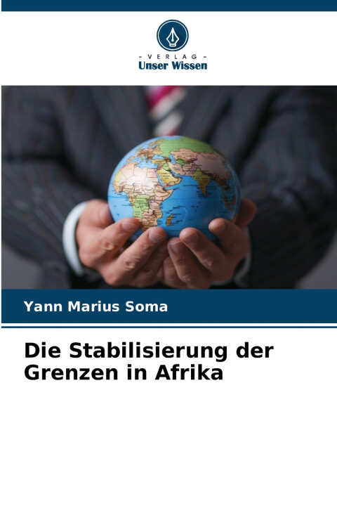 Die Stabilisierung der Grenzen in Afrika