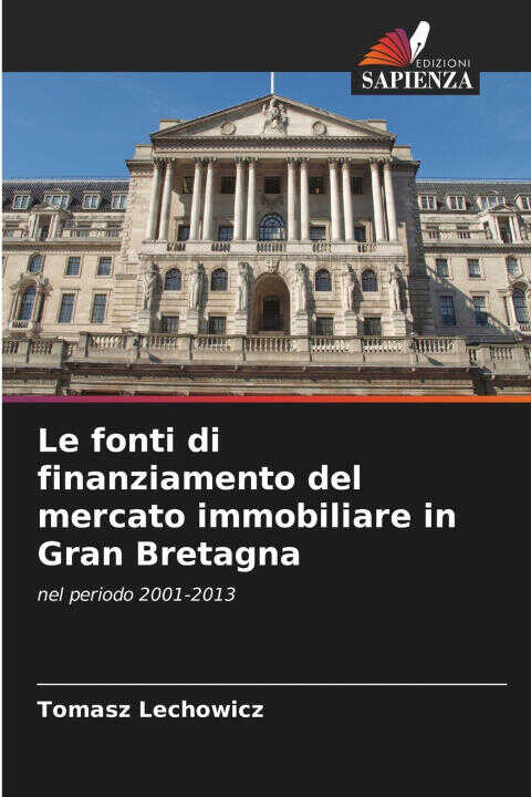 Le fonti di finanziamento del mercato immobiliare in Gran Bretagna