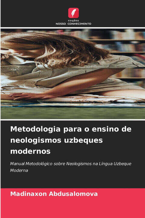 Metodologia para o ensino de neologismos uzbeques modernos