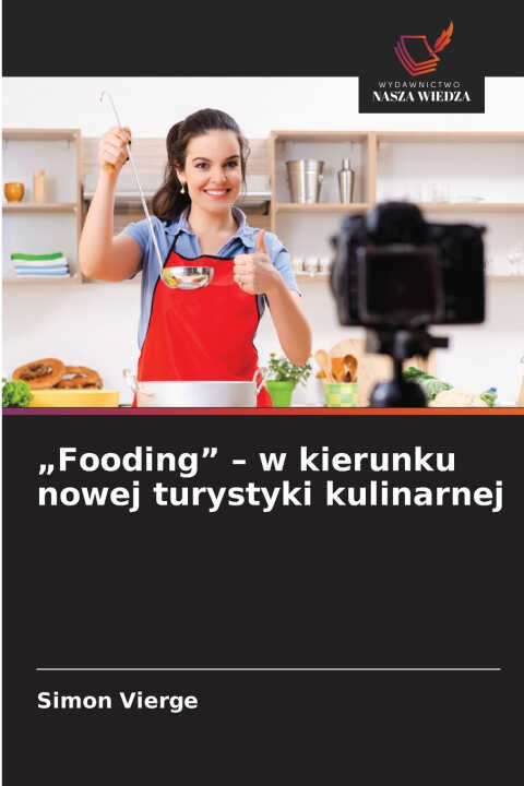 „Fooding" - w kierunku nowej turystyki kulinarnej