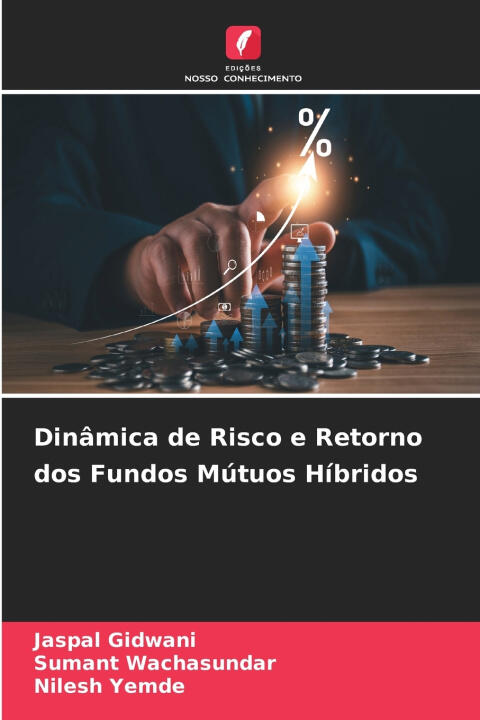 Dinâmica de Risco e Retorno dos Fundos Mútuos Híbridos