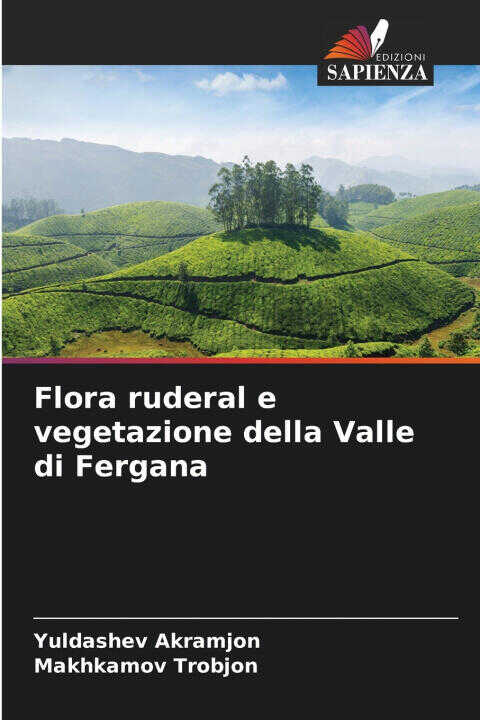 Flora ruderal e vegetazione della Valle di Fergana