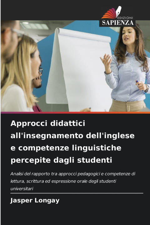 Approcci didattici all'insegnamento dell'inglese e competenze linguistiche percepite dagli studenti