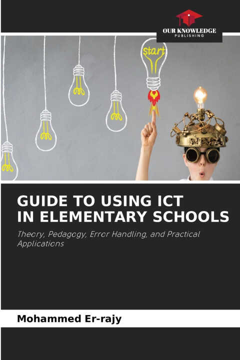 Guide to Using Ict in Elementary Schools