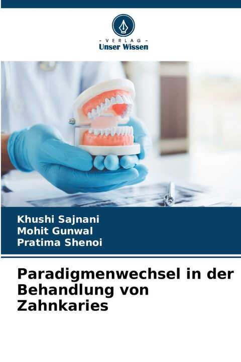 Paradigmenwechsel in der Behandlung von Zahnkaries