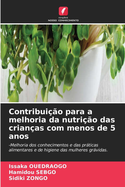 Contribuição para a melhoria da nutrição das crianças com menos de 5 anos — Issaka Ouedraogo