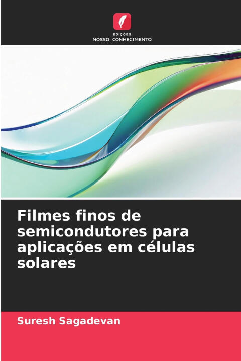 Filmes finos de semicondutores para aplicações em células solares