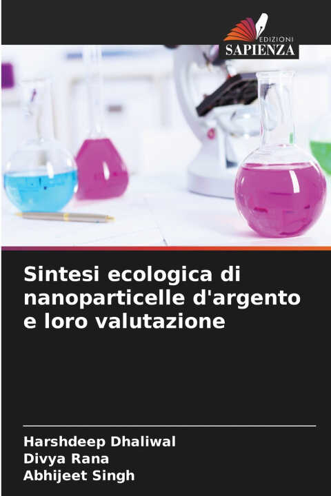 Sintesi ecologica di nanoparticelle d'argento e loro valutazione