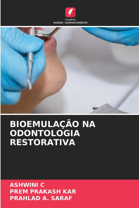Bioemulação Na Odontologia Restorativa