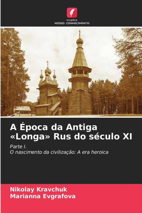 A Época da Antiga Longa Rus do século XI