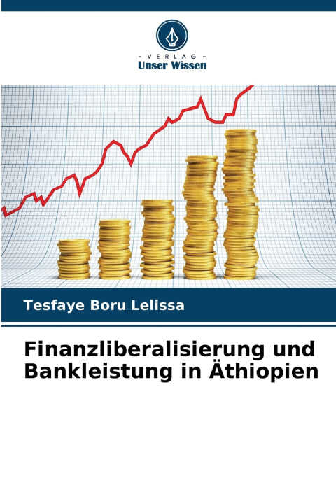 Finanzliberalisierung und Bankleistung in Äthiopien