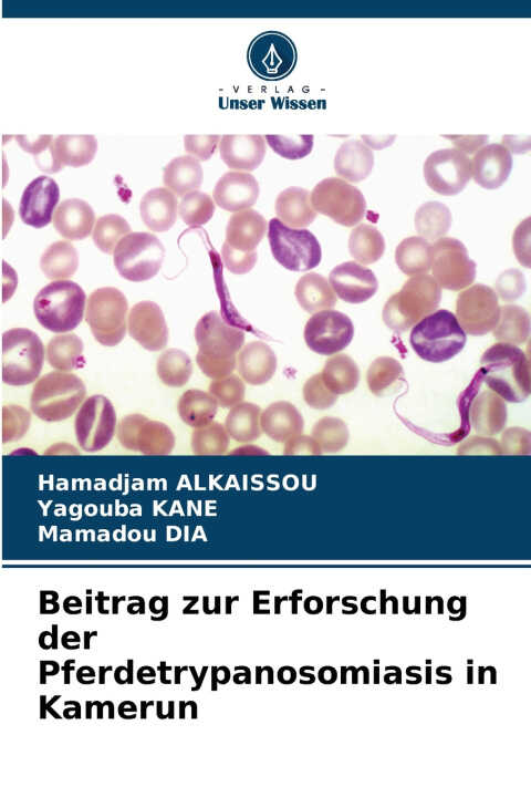 Beitrag zur Erforschung der Pferdetrypanosomiasis in Kamerun