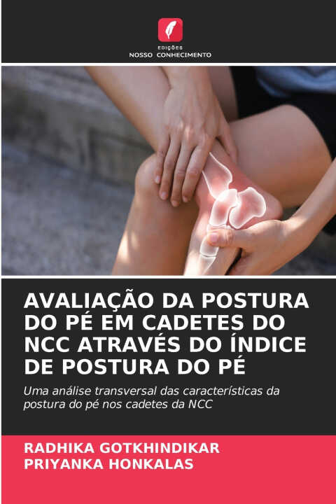 Avaliação da Postura Do Pé Em Cadetes Do Ncc Através Do Índice de Postura Do Pé