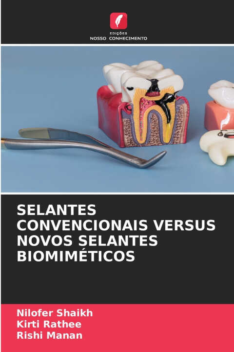 Selantes Convencionais Versus Novos Selantes Biomiméticos