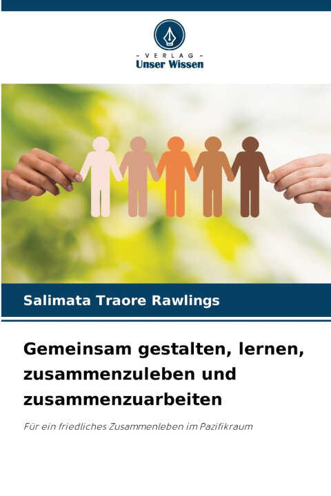 Gemeinsam gestalten, lernen, zusammenzuleben und zusammenzuarbeiten
