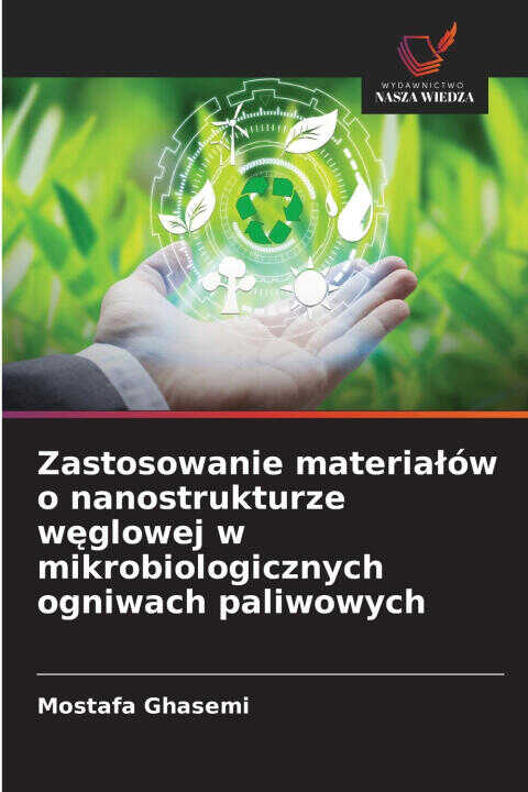 Zastosowanie materia¿ów o nanostrukturze w¿glowej w mikrobiologicznych ogniwach paliwowych