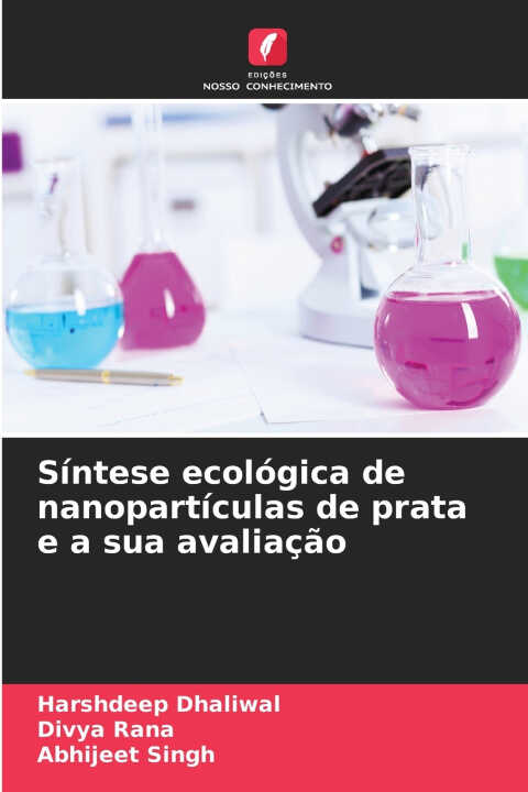 Síntese ecológica de nanopartículas de prata e a sua avaliação