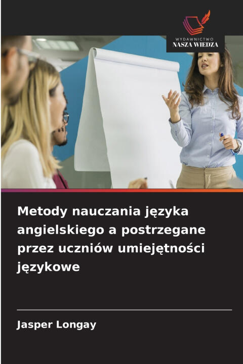 Metody nauczania języka angielskiego a postrzegane przez uczniów umiejętności językowe