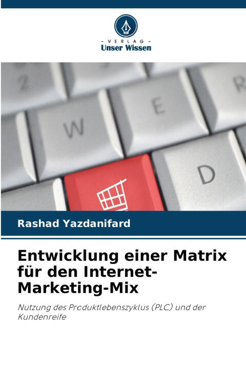 Entwicklung einer Matrix für den Internet-Marketing-Mix