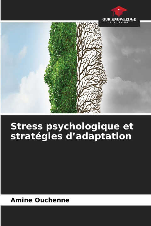 Stress psychologique et stratégies d'adaptation