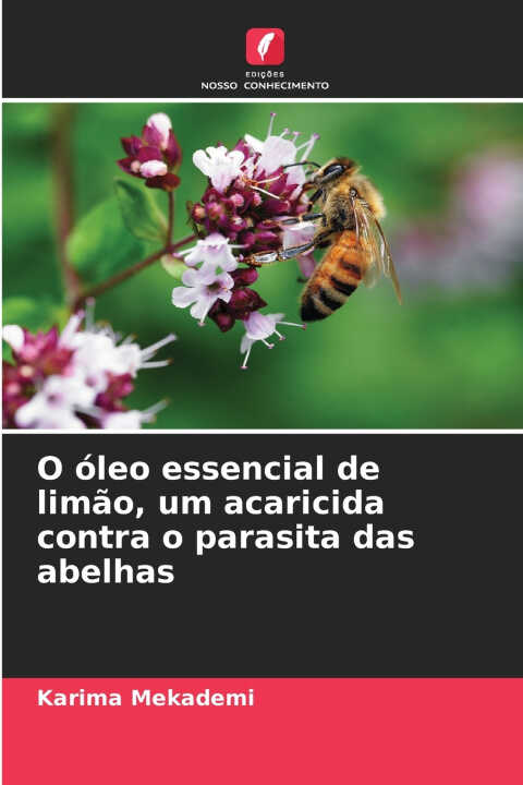 O óleo essencial de limão, um acaricida contra o parasita das abelhas
