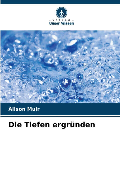 Die Tiefen ergründen