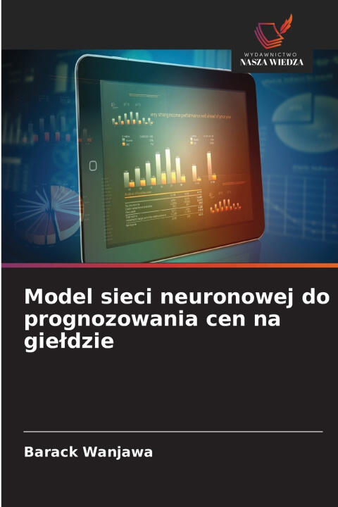 Model sieci neuronowej do prognozowania cen na giełdzie