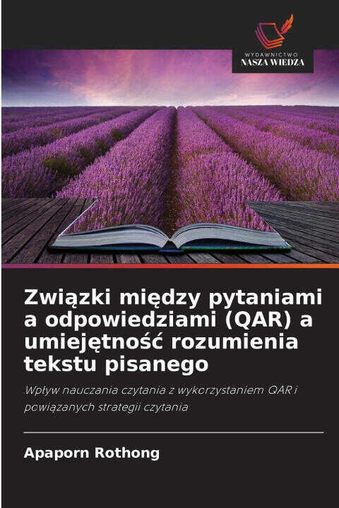 Związki między pytaniami a odpowiedziami (QAR) a umiejętność rozumienia tekstu pisanego