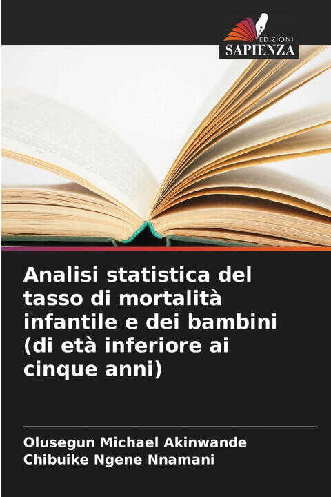 Analisi statistica del tasso di mortalità infantile e dei bambini (di età inferiore ai cinque anni)