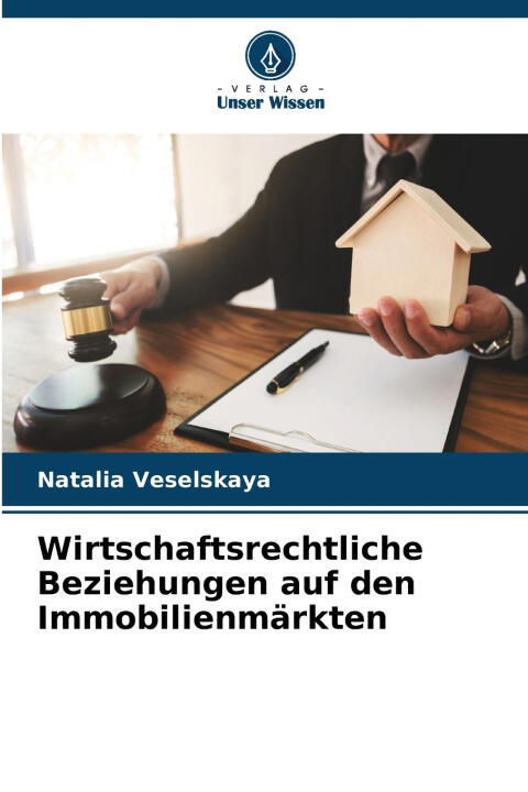 Wirtschaftsrechtliche Beziehungen auf den Immobilienmärkten