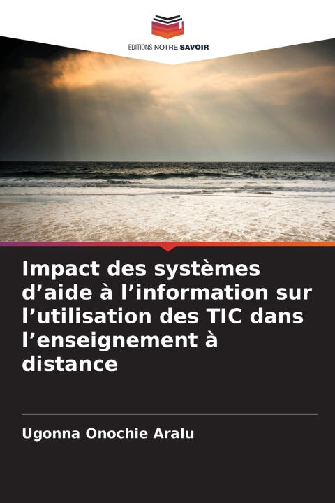Impact des systèmes d'aide à l'information sur l'utilisation des TIC dans l'enseignement à distance