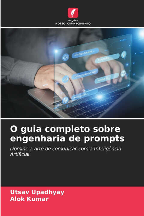 O guia completo sobre engenharia de prompts