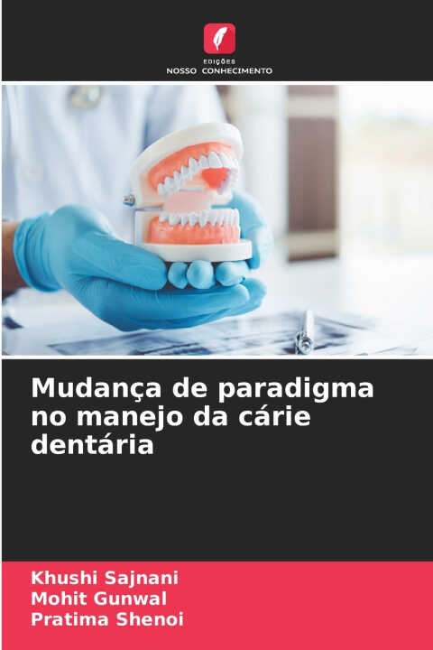 Mudança de paradigma no manejo da cárie dentária