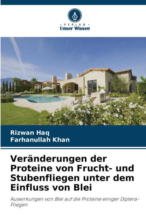 Veränderungen der Proteine von Frucht- und Stubenfliegen unter dem Einfluss von Blei