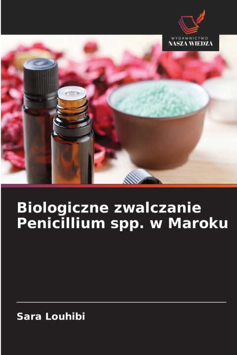 Biologiczne zwalczanie Penicillium spp. w Maroku