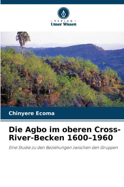 Die Agbo im oberen Cross-River-Becken 1600-1960